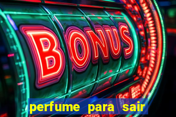 perfume para sair a noite